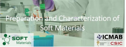 Preparation and Characterization of Soft Materials
